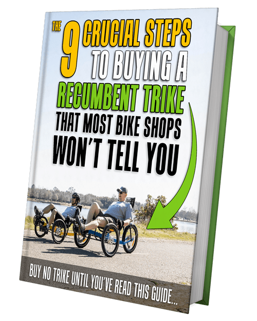 The 9 Crucial Steps to Buying a Recumbent Trike That Most Bike Shops Won't Tell You